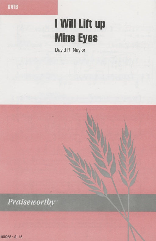 I Will Lift Up Mine Eyes - SATB - Naylor | Sheet Music | Jackman Music