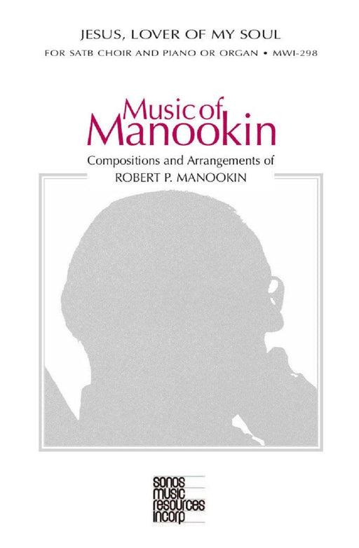 Jesus Lover of My Soul - SATB - Manookin | Sheet Music | Jackman Music