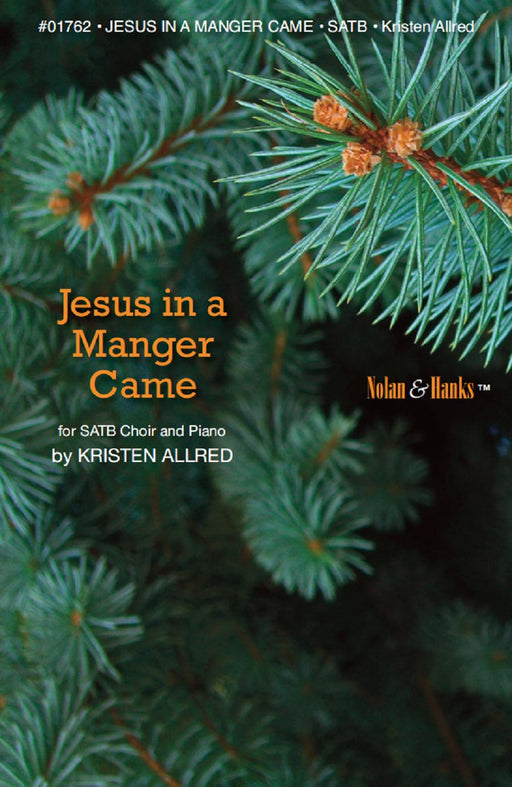 Jesus in a Manger Came - SATB | Sheet Music | Jackman Music