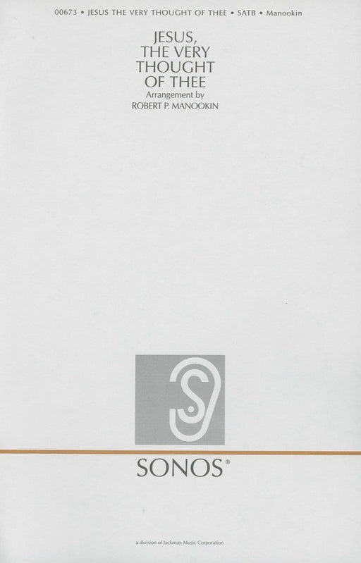 Jesus the Very Thought of Thee - SATB - Manookin | Sheet Music | Jackman Music