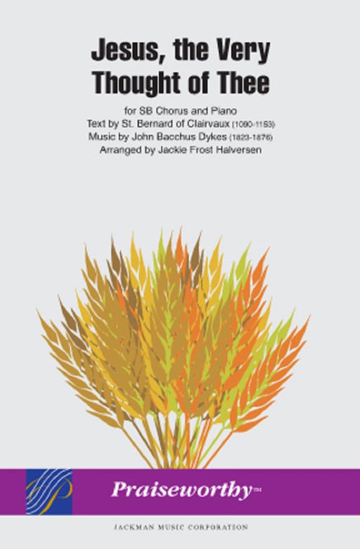 Jesus, the Very Thought of Thee - SB - Halversen | Sheet Music | Jackman Music