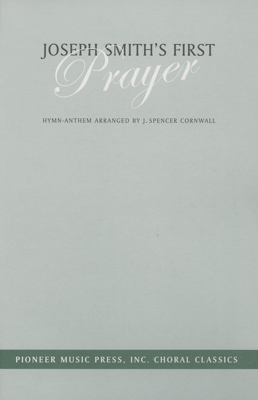 Joseph Smith's First Prayer - SSATBB - Cornwall | Sheet Music | Jackman Music