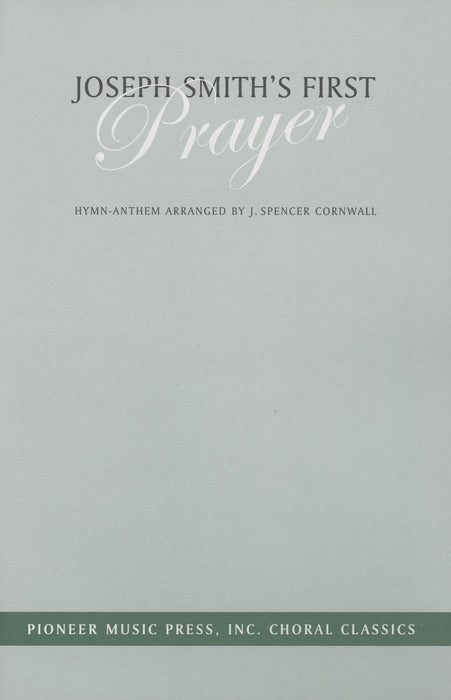 Joseph Smith's First Prayer - SSATBB - Cornwall | Sheet Music | Jackman Music
