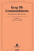 Keep My Commandments - SATB | Sheet Music | Jackman Music