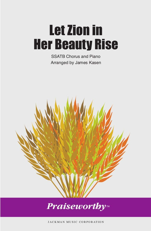 Let Zion in Her Beauty Rise - SSATB | Sheet Music | Jackman Music