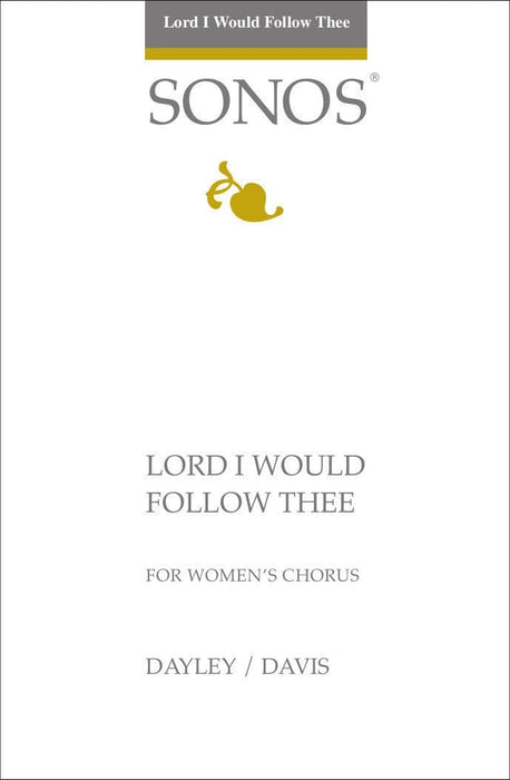Lord I Would Follow Thee - SSAA | Sheet Music | Jackman Music