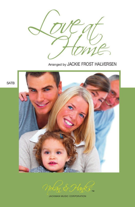 Love at Home - SATB | Sheet Music | Jackman Music