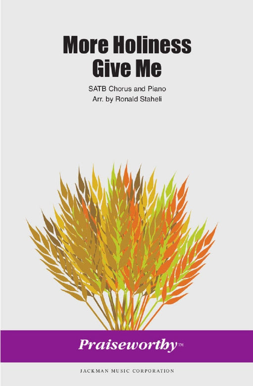 More Holiness Give Me - SATB | Sheet Music | Jackman Music