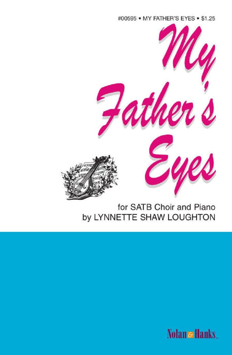 My Father's Eyes - SATB (Digital Download) | Sheet Music | Jackman Music