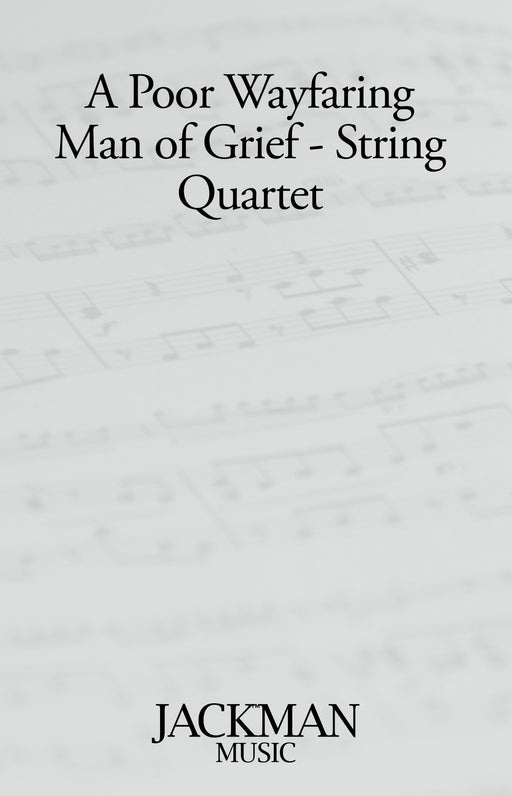 A Poor Wayfaring Man of Grief - String Quartet | Sheet Music | Jackman Music