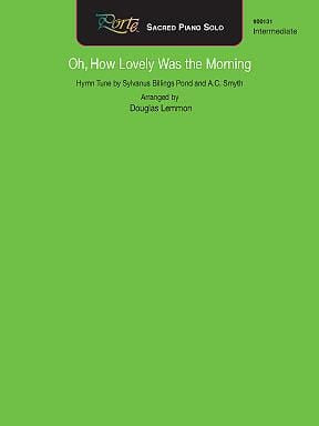 Oh How Lovely Was the Morning - Piano Solo | Sheet Music | Jackman Music