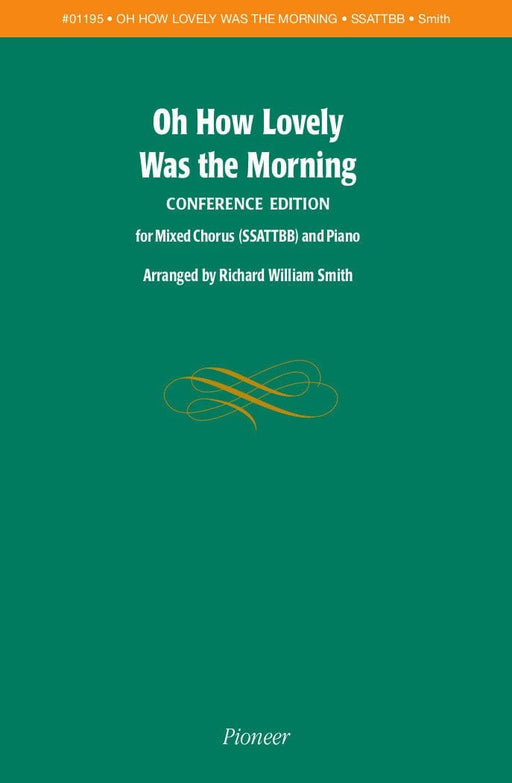 Oh How Lovely Was the Morning (Conference Edition) - SSATTBB | Sheet Music | Jackman Music