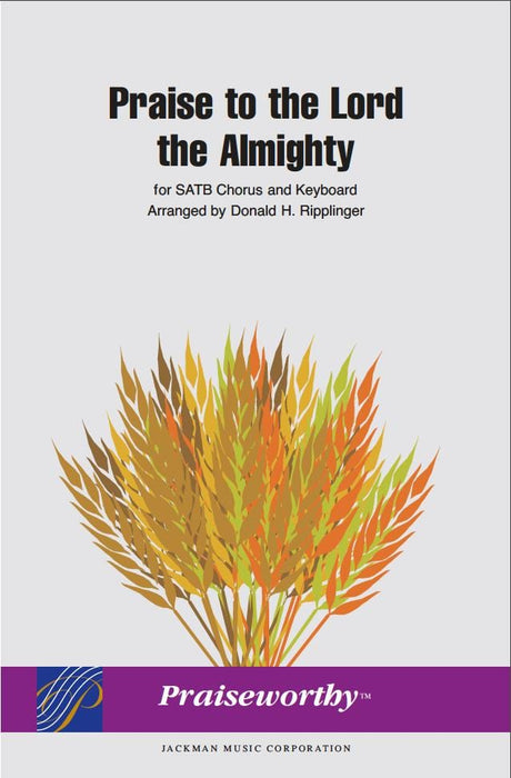 Praise to the Lord, the Almighty - SATB | Sheet Music | Jackman Music