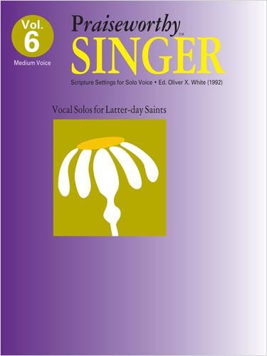 Praiseworthy Singer -  Vol. 6 (Scripture Settings) | Sheet Music | Jackman Music