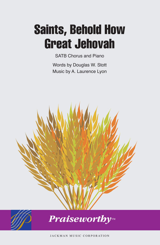 Saints Behold How Great Jehovah - SATB | Sheet Music | Jackman Music