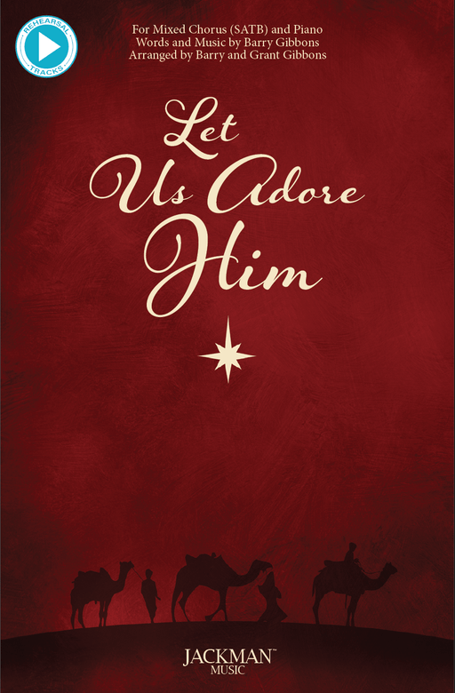 Let Us Adore Him - SATB | Sheet Music | Jackman Music