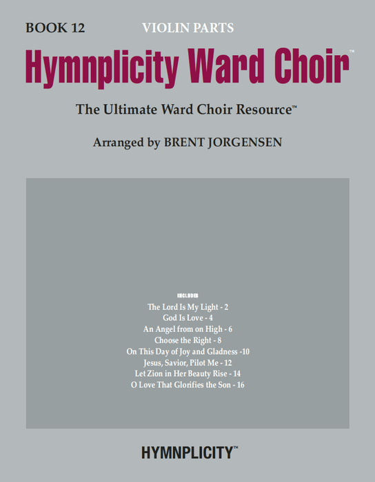 Hymnplicity Ward Choir Book 12 - Violin Parts