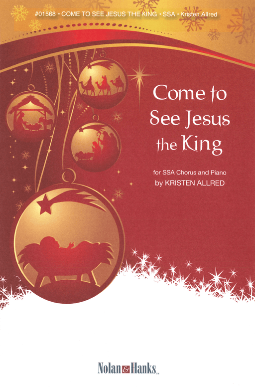 Come to See Jesus the King - SSA