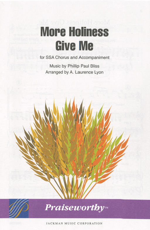 More Holiness Give Me - SSA | Sheet Music | Jackman Music