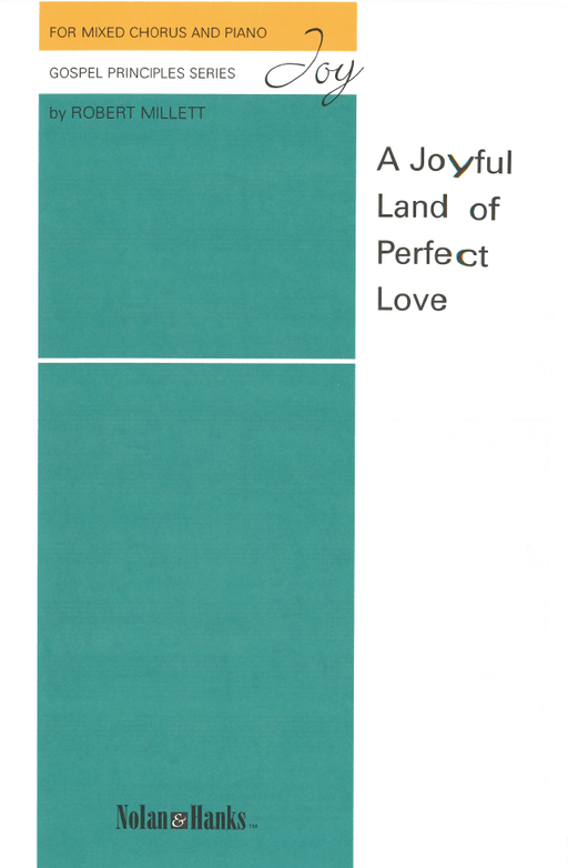 Joy: A Joyful Land of Perfect Love - SAB | Sheet Music | Jackman Music