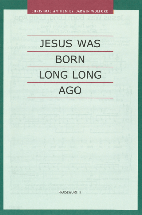 Jesus Was Born Long Long Ago (Wind Through the Olive Trees) - SATB | Sheet Music | Jackman Music