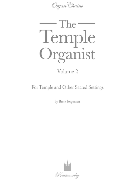 The Temple Organist Vol. 2 | Organ Chains | Jackman Music