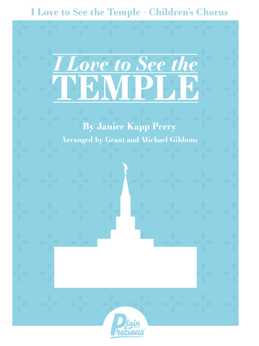 I Love to See the Temple - Children's Chorus | Sheet Music | Jackman Music