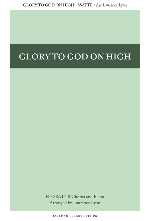 Glory to God on High - SSATTB Cover | Sheet Music | Jackman Music