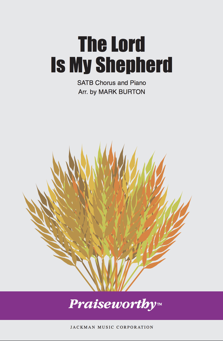 The Lord Is My Shepherd - SATB - Burton (Digital Download) | Sheet Music | Jackman Music