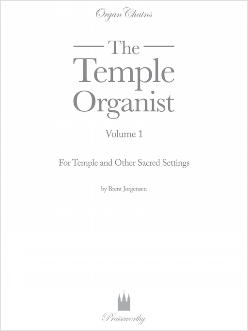 The Temple Organist Vol. 1 | Organ Chains | Jackman Music