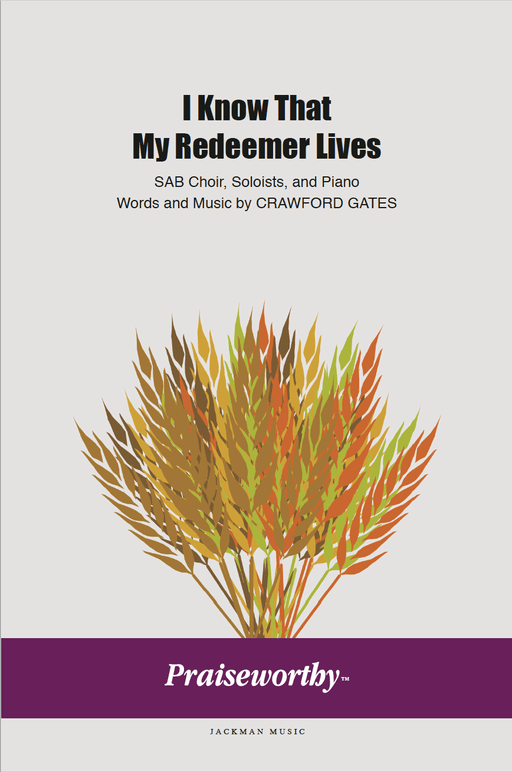 I Know That My Redeemer Lives - SAB | Sheet Music | Jackman Music