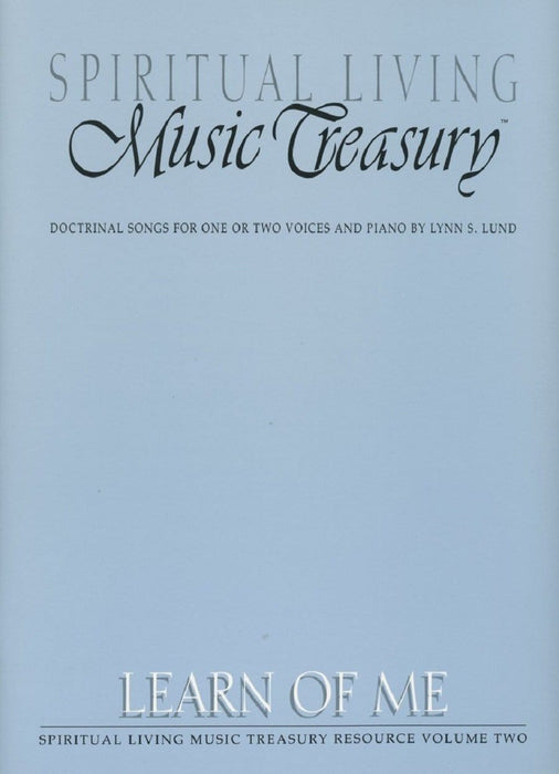 Spiritual Living Music Treasury  - Vol 2 - Learn of Me | Sheet Music | Jackman Music