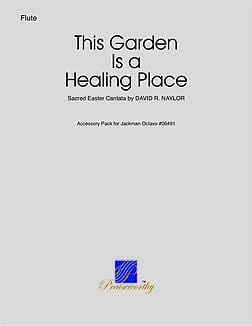 This Garden Is a Healing Place - Flute Part | Sheet Music | Jackman Music
