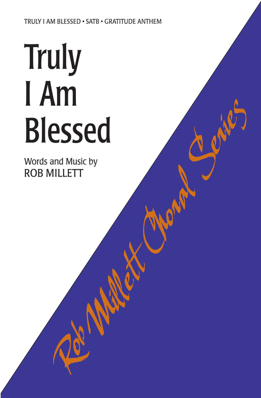 Truly I Am Blessed - SATB | Sheet Music | Jackman Music