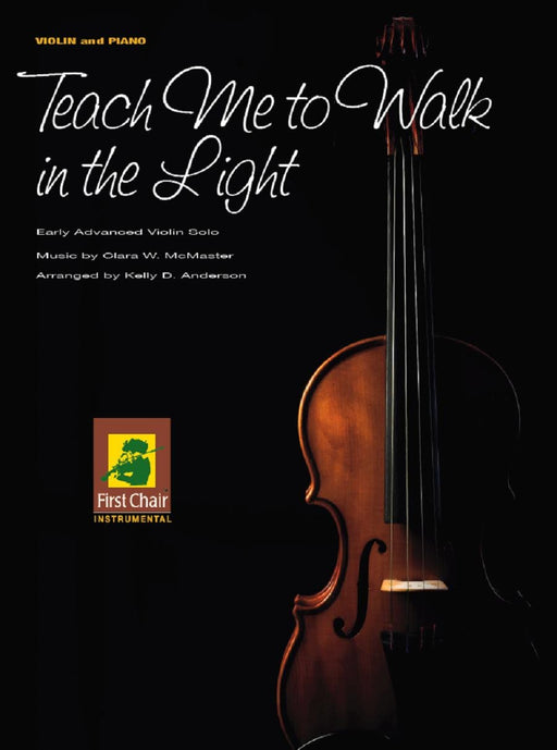 Teach Me to Walk in the Light - Violin Solo | Sheet Music | Jackman Music