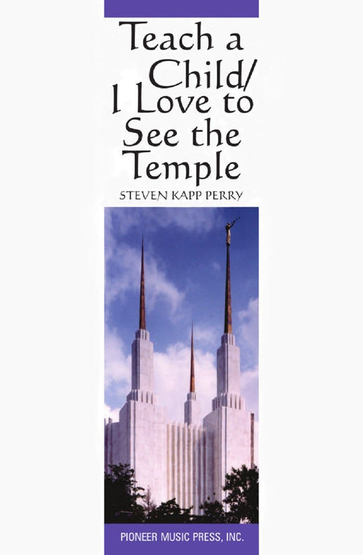 Teach a Child/I Love to See the Temple - SB | Sheet Music | Jackman Music