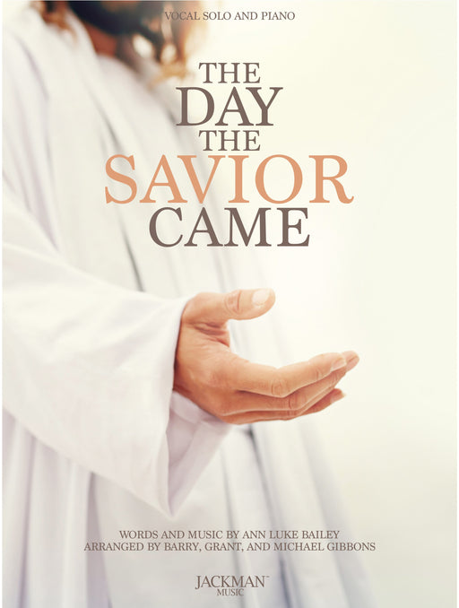 The Day the Savior Came - Medium Vocal Solo | Sheet Music | Jackman Music