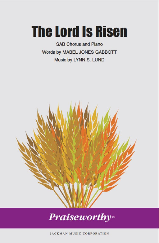 The Lord Is Risen - SATB | Sheet Music | Jackman Music