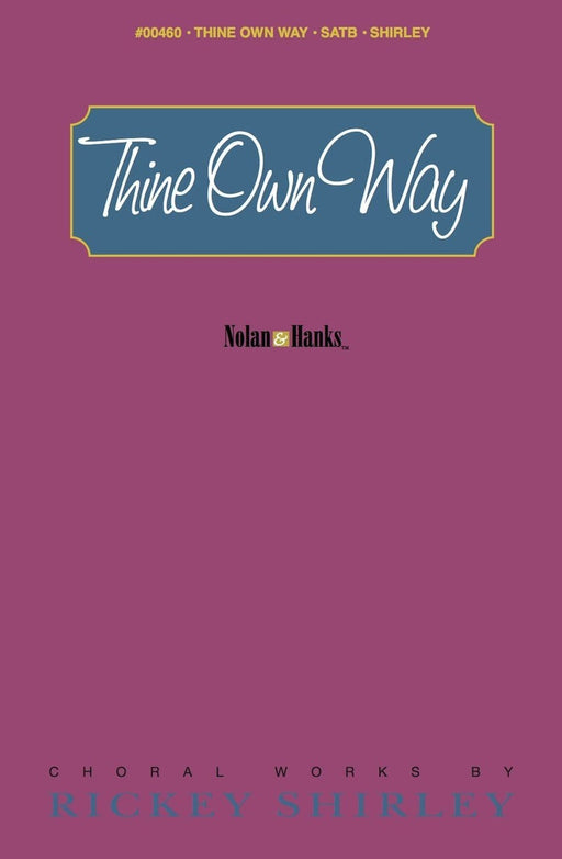 Thine Own Way - SATB | Sheet Music | Jackman Music