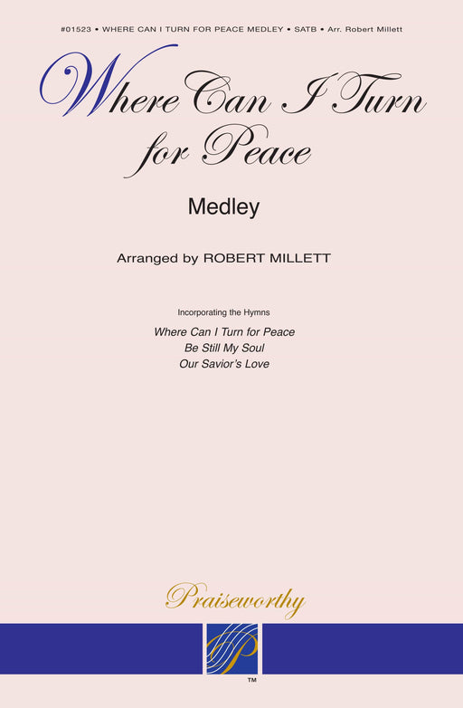 Where Can I Turn for Peace? - Medley - SATB | Sheet Music | Jackman Music