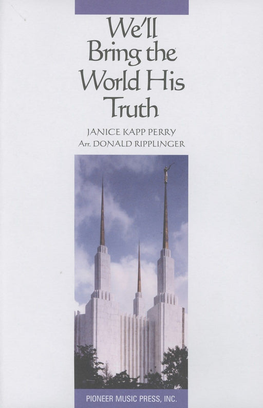 We'll Bring the World His Truth - SATB | Sheet Music | Jackman Music