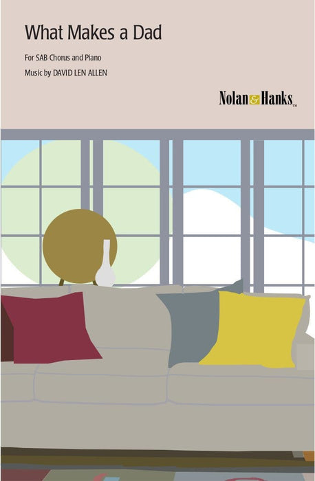 What Makes a Dad? - SAB (Digital Download) | Sheet Music | Jackman Music