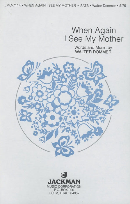 When Again I See My Mother - SA | Sheet Music | Jackman Music