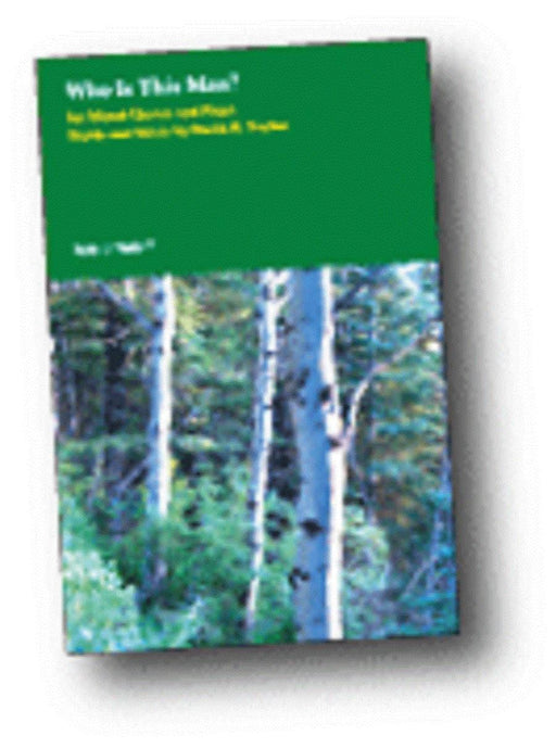 Who Is This Man? - SATB | Sheet Music | Jackman Music